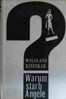 Книга Rinecker W. Warum starb Angele, 11-14636, Баград.рф